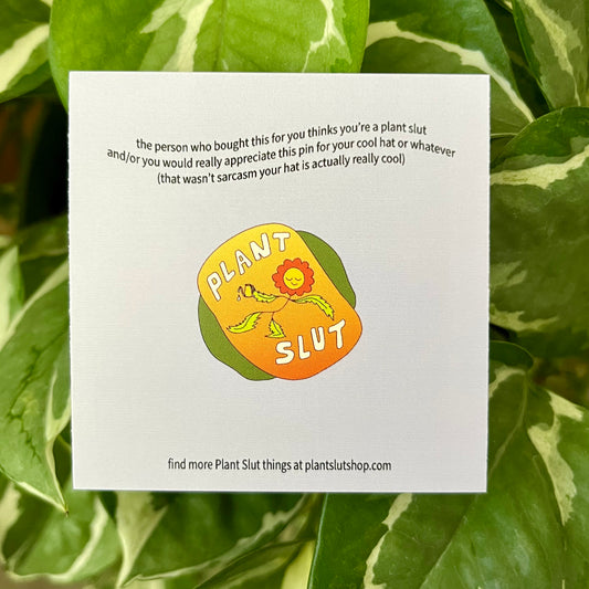 Plant Slut Pins